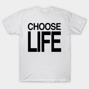 CHOOSE LIFE WHAM T-Shirt